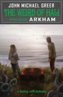 The Weird of Hali: Arkham By John Michael Greer Cover Image