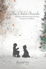 The Child Inside: Holiday Memories and Seasonal Poetry for Children By Crystal Lee Cover Image