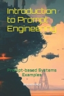 Introduction to Prompt Engineering: Prompt-based Systems Examples By Mouad Radi Cover Image