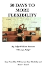 30 Days To More Flexibility: with Video Link! By William Dawson Cover Image