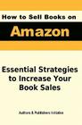 How to Sell Books on Amazon By Authors &. Publishers Initiative Cover Image