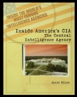 Inside America's CIA: The Central Intelligence Agency By Janet Hines Cover Image