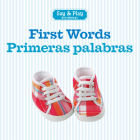 First Words/Primeras Palabras (Say & Play) By Union Square & Co Cover Image