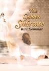 The Golden Staircase By Rita Demmar Cover Image