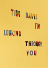 Tim Davis: I'm Looking Through You (Signed Edition) Cover Image