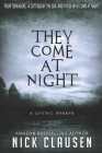 They Come at Night By Nick Clausen Cover Image