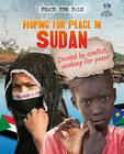 Hoping for Peace in Sudan (Peace Pen Pals) By Jim Pipe Cover Image