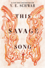 This Savage Song (Monsters of Verity #1) By Victoria Schwab Cover Image