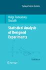 Statistical Analysis of Designed Experiments, Third Edition (Springer Texts in Statistics) By Helge Toutenburg, Shalabh Cover Image