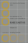 Handbook on the Physics and Chemistry of Rare Earths: Including Actinides Volume 62 By Jean-Claude G. Bünzli (Editor), Vitalij K. Pecharsky (Editor) Cover Image