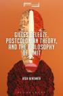 Gilles Deleuze, Postcolonial Theory, and the Philosophy of Limit (Suspensions: Contemporary Middle Eastern and Islamicate Thou) Cover Image