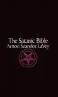 Satanic Bible By Anton La Vey Cover Image