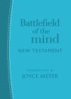 Battlefield of the Mind New Testament: Arcadia Blue LeatherLuxe® By Joyce Meyer Cover Image