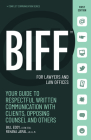 Biff for Lawyers and Law Offices: Your Guide to Respectful Written Communication with Clients, Opposing Counsel and Others By Bill Eddy, Rehana Jamal Cover Image