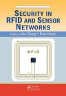 Security in RFID and Sensor Networks (Wireless Networks and Mobile Communications) By Paris Kitsos (Editor) Cover Image