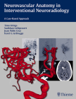 Neurovascular Anatomy in Interventional Neuroradiology: A Case-Based Approach Cover Image