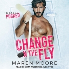 Change on the Fly By Maren Moore, Alex Kydd (Read by), Emma Wilder (Read by) Cover Image
