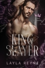 King Slayer: A Fog City Novel By Layla Reyne Cover Image