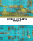 New Lenses on Intellectual Disabilities By Jennifer Clegg (Editor) Cover Image
