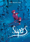 Supers (Book One): A Little Star Past Cassiopeia By Frédéric Maupomé, Dawid (Illustrator) Cover Image