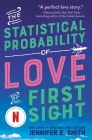 The Statistical Probability of Love at First Sight By Jennifer E. Smith Cover Image
