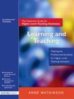 Learning and Teaching: The Essential Guide for Higher Level Teaching Assistants By Anne Watkinson Cover Image