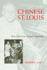 Chinese St Louis: From Enclave To Cultural Community By Huping Ling Cover Image