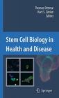 Stem Cell Biology in Health and Disease Cover Image