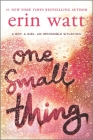 One Small Thing By Erin Watt Cover Image