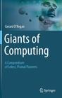 Giants of Computing: A Compendium of Select, Pivotal Pioneers Cover Image
