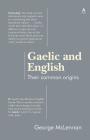 Gaelic and English: Their common origins By George McLennan Cover Image