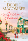 A Mrs. Miracle Christmas: A Novel By Debbie Macomber Cover Image