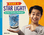 Make a Star Light! and More Circuitry Challenges By Rebecca Felix Cover Image