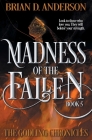 Madness of the Fallen By Brian D. Anderson Cover Image