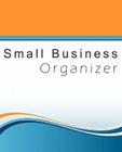 Small Business Organizer By Sandra Graves Cover Image