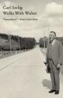 Walks with Walser By Carl Seelig, Anne Posten (Translated by) Cover Image