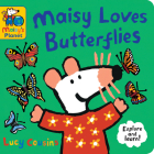 Maisy Loves Butterflies: A Maisy's Planet Book Cover Image