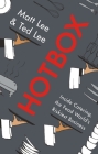 Hotbox: Inside Catering, the Food World's Riskiest Business By Matt Lee, Ted Lee Cover Image