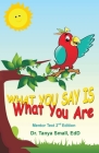 What You Say Is What You Are: Mentor Text 2nd Edition Cover Image