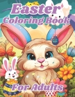 Easter Coloring Book for Adults: Fun and Easy Easter Coloring Book For Adults Cover Image