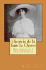 Historia de la familia Chaves: Sus enlaces y descendencia By Jose -. Luis Machado Carilla Cover Image