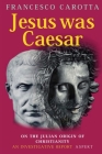 Jesus was Caesar By Francesco Carotta Cover Image