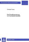 Die Privatfinanzierung Von Bundesfernstraßen (Europaeische Hochschulschriften / European University Studie #2084) By Christoph Tomas Cover Image