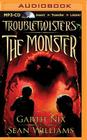 The Monster (Troubletwisters #2) By Garth Nix, Sean Williams, Stanley McGeagh (Read by) Cover Image