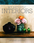 My Artistic Interiors: Suzanne Loggere By Mary Hessing, Toon Lauwen Cover Image