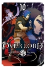 Overlord, Vol. 10 (manga) (Overlord Manga #10) By Kugane Maruyama, Hugin Miyama (By (artist)), so-bin (By (artist)), Satoshi Oshio Cover Image
