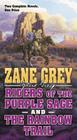 Riders of the Purple Sage and The Rainbow Trail: Two Complete Zane Grey Novels Cover Image