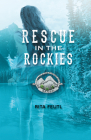 Rescue in the Rockies By Rita Feutl Cover Image