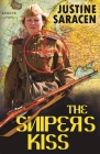 The Sniper's Kiss By Justine Saracen Cover Image