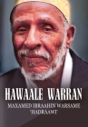 Hawaale Warran: Maxamed Ibraahin Warsame Hadraawi By Maxamed Ibraahin Warsame Hadraawi Cover Image